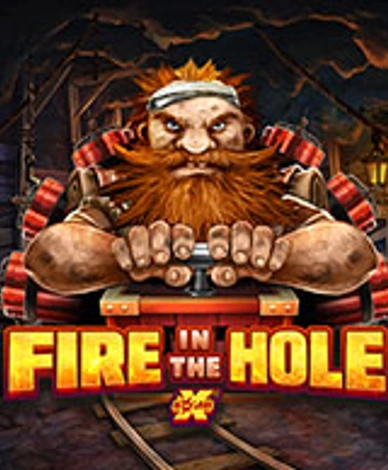 Fire in the Hole