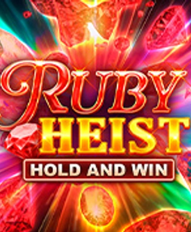 Ruby Heist Hold And Win