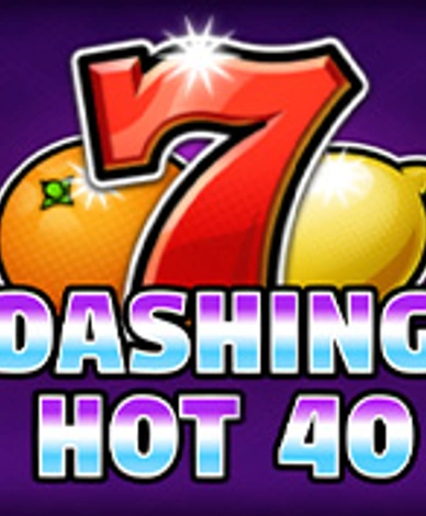 Dashing Hot 40