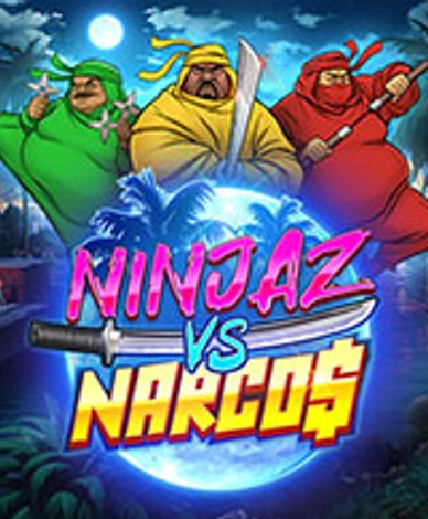 Ninjaz Vs Narcos