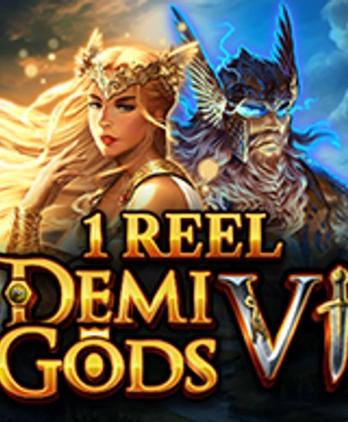 1 Reel - Demi Gods Vl