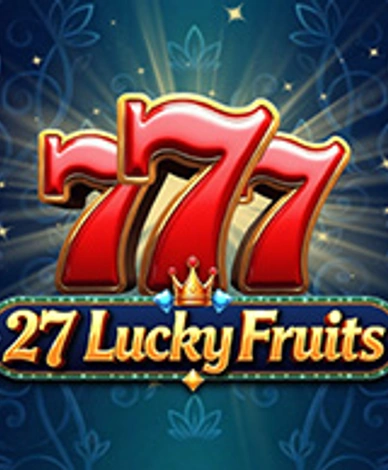 27 Lucky Fruits
