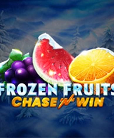Frozen Fruits - Chase'N’Win