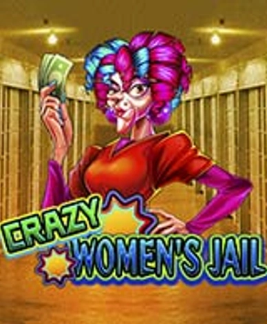Crazy Womens Jail