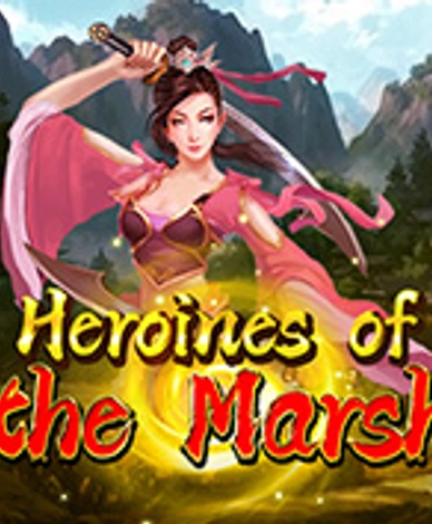 Heroines of the Marsh