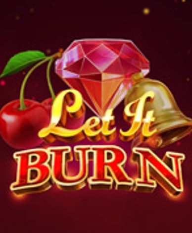 Let it Burn