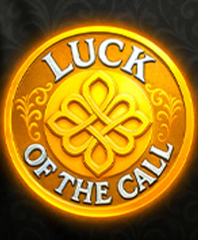 Luck Of The Call