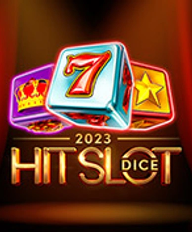 2023 Hit Slot Dice