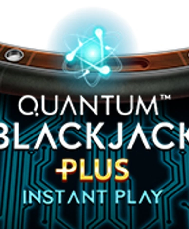 Quantum BJ Plus Instant Play