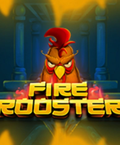 Fire Rooster