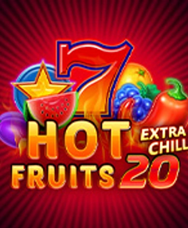 Hot Fruits 20 Extra Chillis