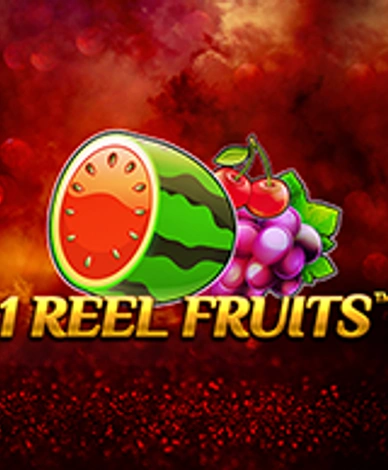 1 Reel Fruits