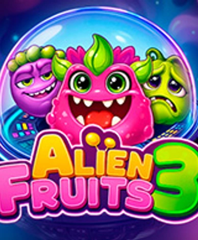 Alien Fruits 3