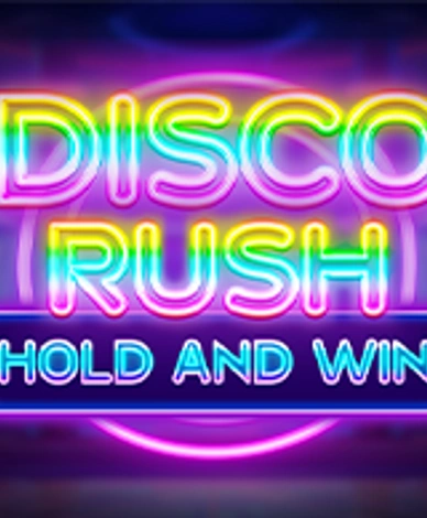 Disco Rush Hold And Win