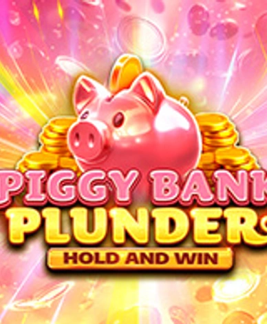 Piggy Bank Plunder Hold And Win