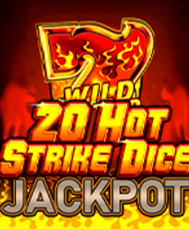 20 Hot Strike Dice Jackpot