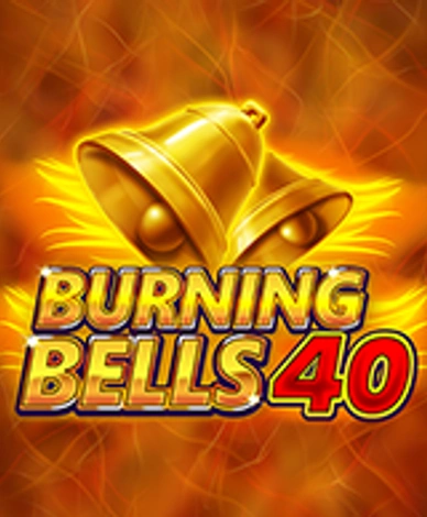 Burning Bells 40