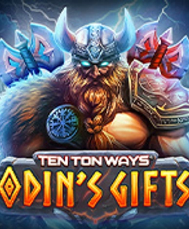 Ten Ton Ways Odins Gifts