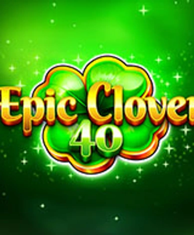Epic Clover 40