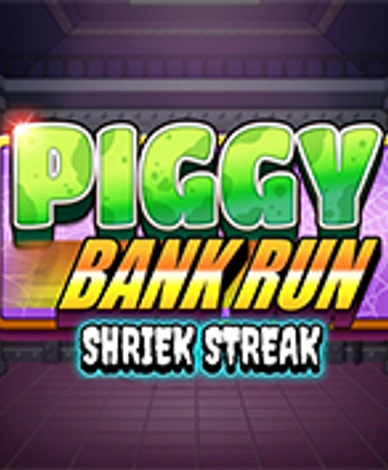 Piggy Bank Run