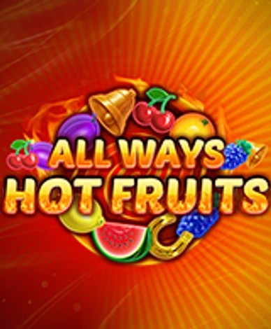 All Ways Hot Fruits