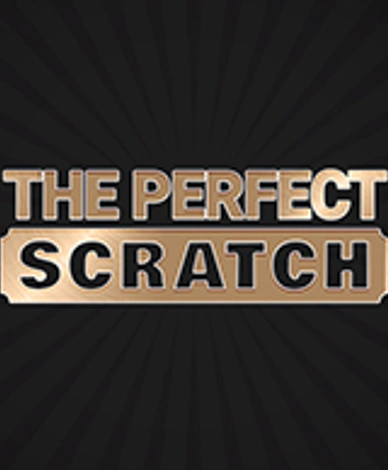 The Perfect Scratch