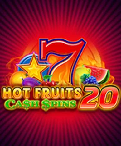 Hot Fruits 20 Cash Spins