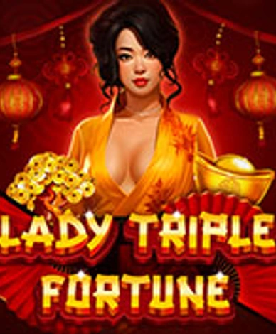 Lady Triple Fortune