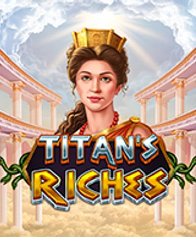 Titan’s Riches