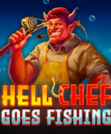 Hell Chef Goes Fishing