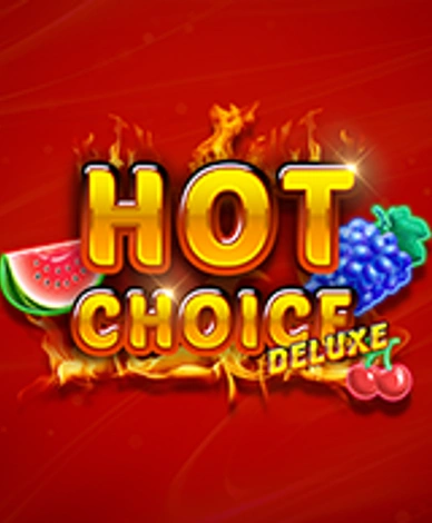 Hot Choice Deluxe