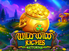 Wild Wild Riches Returns 
