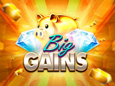 Big Gains