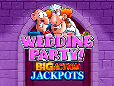 Wedding Party Big Action Jackpots