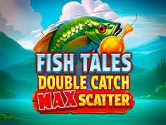 Fish Tales: Double Catch Max Scatter