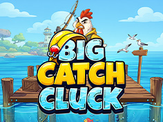 Big Catch Cluck