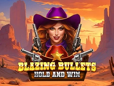 Blazing Bullets Hold And Win
