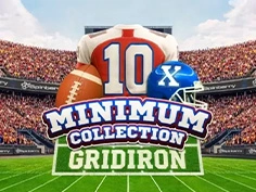 10x Minimum Collection Gridiron