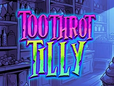 Toothrot Tilly