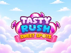 Tasty Rush Sweet Spots