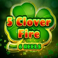5 Clover Fire 6 Reels