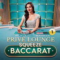 Prive Lounge Baccarat Squeeze 1