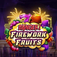 Banger! Fireworks Fruits