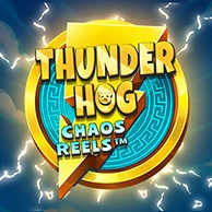 Thunder Hog Chaos Reels