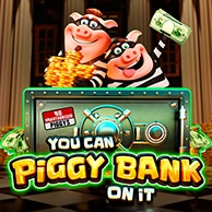 You Can Piggy Bank On It