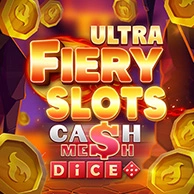 Fiery Slots Cash Mesh Ultra Dice