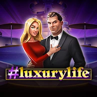 Luxury Life