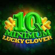 10x Minimum Lucky Clover