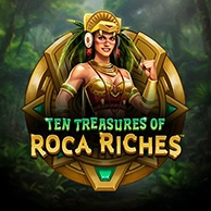 Ten Treasures Of Roca Riches