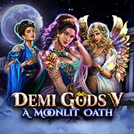 Demi Gods V - A Moonlit Oath
